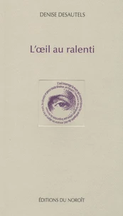 L'oeil au ralenti