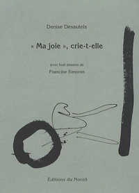 "Ma joie", crie-t-elle