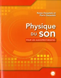 Physique du son pour les audioprothésistes