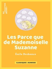 Les Parce que de mademoiselle Suzanne