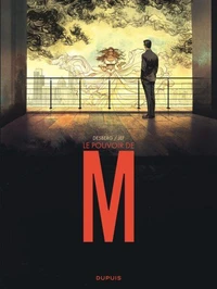 Le pouvoir de M