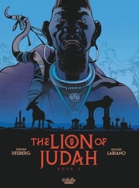 Desberg Stephen et Labiano Hugues - The Lion of Judah - Volume 3.
