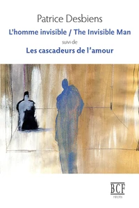 L’homme invisible / The Invisible Man suivi de Les cascadeurs de l'amour