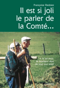 Il est si joli le parler de la Comté