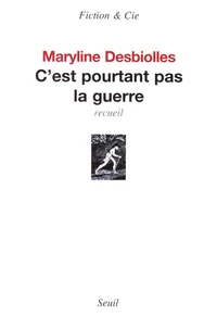 C'est pourtant pas la guerre