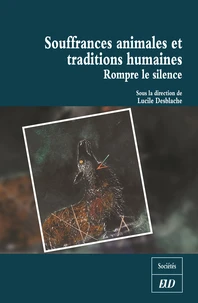 Souffrances animales et traditions humaines