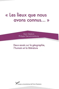 Les lieux que nous avons connus