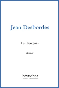 Les Forcenés