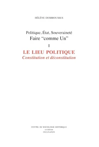Politique, Etat, souveraineté : faire "comme Un"