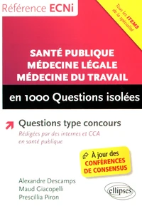 Santé publique, médecine légale, médecine du travail en 1000 questions isolées