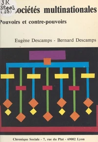 Les sociétés multinationales : pouvoirs et contre-pouvoirs