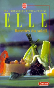 Recettes Du Soleil. Nouvelles Fiches-Cuisine Elle