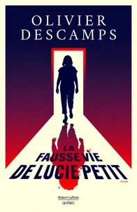 La fausse vie de Lucie Petit