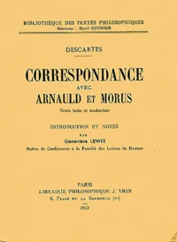 Correspondance avec Arnauld et Morus
