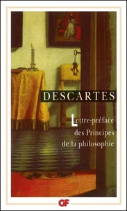 Lettre-préface des "Principes de la philosophie"