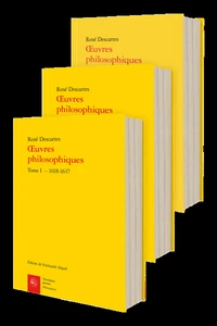 Oeuvres philosophiques, 1618-1650