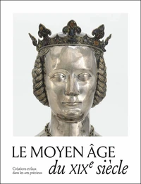 Le Moyen Age du XIXe siècle