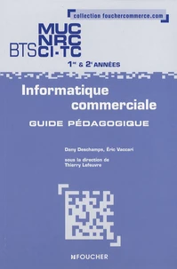 Informatique commerciale BTS MUC NRC CI-TC 1e et 2e années