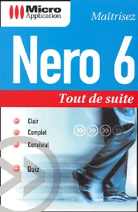 Maîtrisez Nero 6