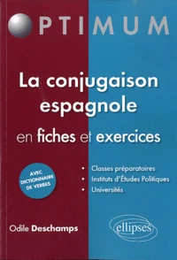 La conjugaison espagnole en fiches et exercices