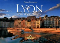 Lyon entre Saône et Rhône