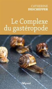 Le Complexe du gastéropode