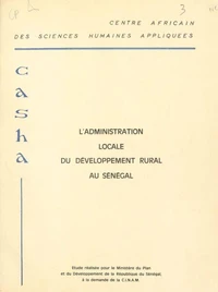 L'administration locale du développement rural au Sénégal