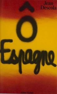 Ô Espagne