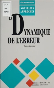 La dynamique de l'erreur dans les apprentissages