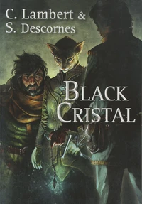 Black cristal Tome 1