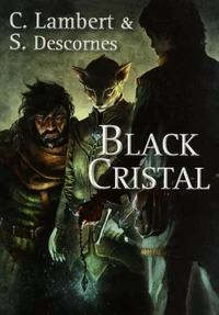 Black cristal Tome 1