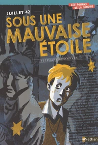 Juillet 42  Sous une mauvaise étoile