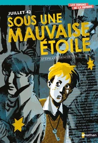 Juillet 42  Sous une mauvaise étoile