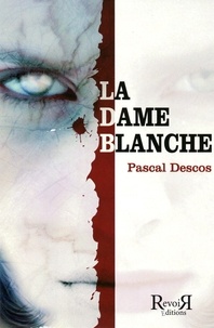 Descos Pascal - La dame blanche.