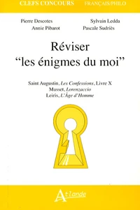Réviser "les énigmes du moi"