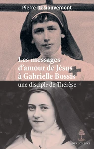 Les messages d'amour de Jésus à Gabrielle Bossis