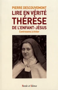 Lire en vérité Thérèse de l'Enfant-Jésus