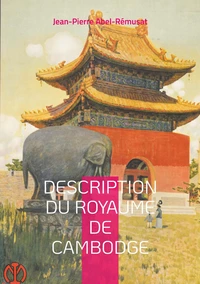 Description du royaume de Cambodge