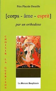Corps-âme-esprit par un orthodoxe