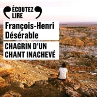 Chagrin d'un chant inachevé
