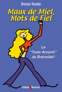 Maux de Miel, Mots de Fiel