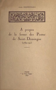 À propos de la ferme des Postes de Saint-Domingue (1784-1791)