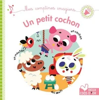 Mes comptines imagiers - Un petit cochon