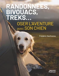Randonnées, bivouacs, treks...
