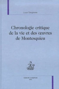 Chronologie critique de la vie et des oeuvres de Montesquieu