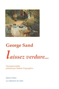 George Sand : laissez verdure...