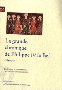 La grande chronique de Philippe IV le Bel