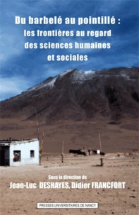 Du barbelé au pointillé : les frontières au regard des sciences humaines et sociales