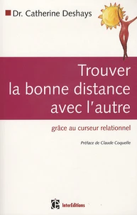 Trouver la bonne distance avec l'autre grâce au curseur relationnel