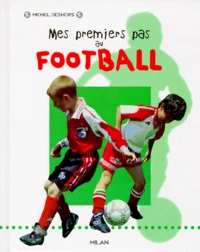 Mes Premiers Pas Au Football